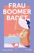 Cover-Bild zum Titel 'Frau Boomer badet nackt' von 'Tanja Samson'