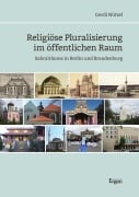 Cover-Bild zum Titel 'Religiöse Pluralisierung im öffentlichen Raum' von 'Gerdi Nützel'