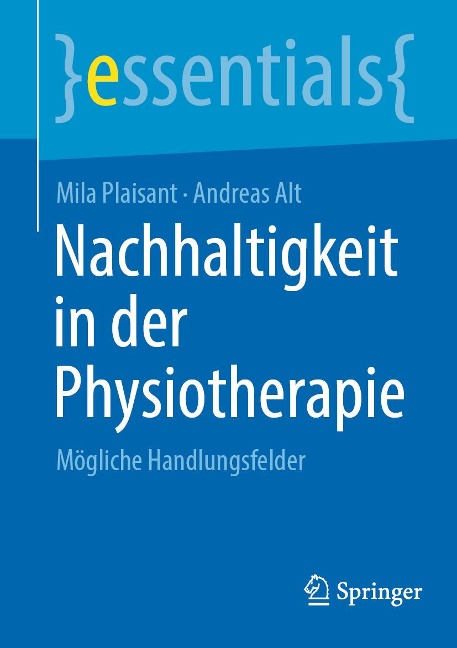 Nachhaltigkeit in der Physiotherapie - Mila Plaisant, Andreas Alt