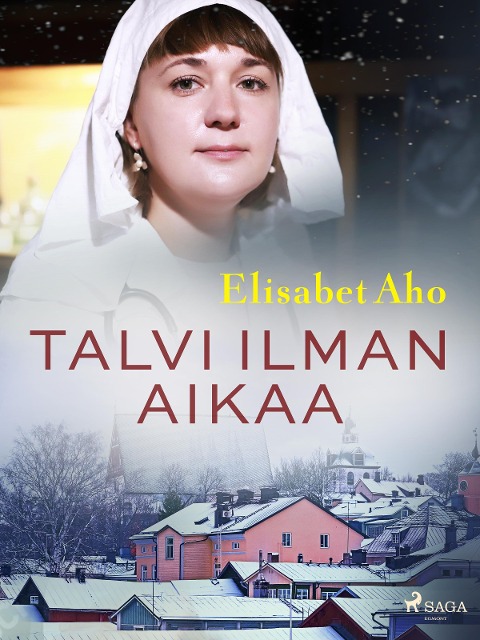 Talvi ilman aikaa - Elisabet Aho
