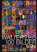 100 Bilder - Walter Zeis