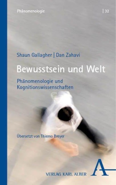 Bewusstsein und Welt - Shaun Gallagher, Dan Zahavi