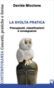 Cover-Bild zum Titel 'La svolta pratica. Presupposti, classificazioni e conseguenze' von 'Davide Miccione'