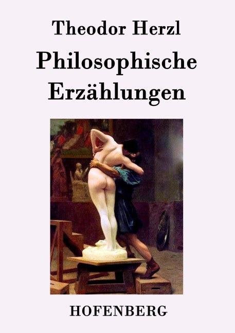 Philosophische Erzählungen - Theodor Herzl