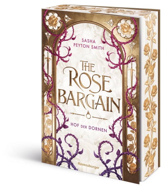 Hof der Dornen, Band 1: The Rose Bargain - Sasha Peyton Smith