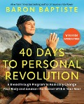 Cover-Bild zum Titel '40 Days to Personal Revolution' von 'Baron Baptiste'