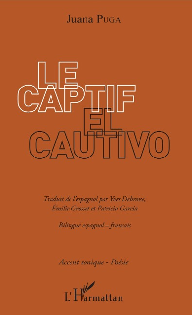 Le Captif / El Cautivo - Juana Puga