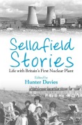 Cover-Bild zum Titel 'Sellafield Stories' von 'Hunter Davies'