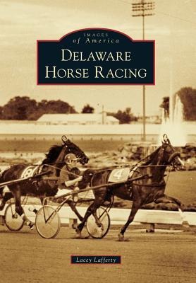 Delaware Horse Racing - Lacey Lafferty