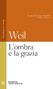 Cover-Bild zum Titel 'L' ombra e la grazia' von 'Simone Weil'