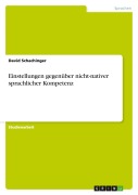 Cover-Bild zum Titel 'Einstellungen gegenüber nicht-nativer sprachlicher Kompetenz' von 'David Schachinger'