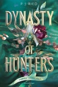 Cover-Bild zum Titel 'Dynasty of Hunters, Band 2 - Von dir gezeichnet' von 'P. J. Ried'