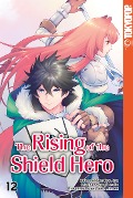 Cover-Bild zum Titel 'The Rising of the Shield Hero 12' von 'Yusagi Aneko, Aiya Kyu, Seira Minami'