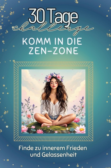 Komm in die Zen-Zone - Charlotte Schröder
