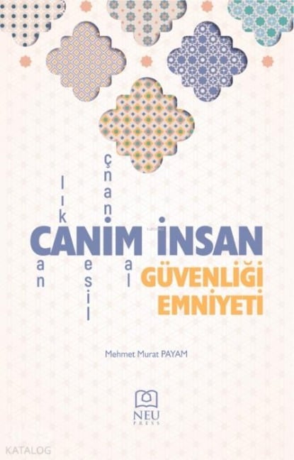 Canim Insan Güvenligi Emniyeti - Mehmet Murat Payam