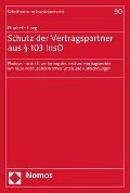 Cover-Bild zum Titel 'Schutz der Vertragspartner aus § 103 InsO' von 'Elisabeth Hoeg'