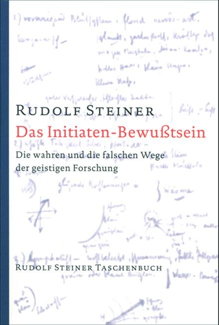 Das Initiaten-Bewußtsein - Rudolf Steiner