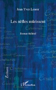 Cover-Bild zum Titel 'Les nèfles mûrissent' von 'Jean-Yves Lenoir'