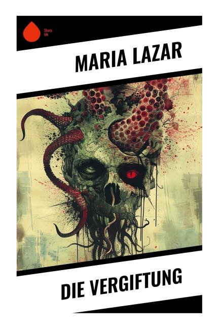 Die Vergiftung - Maria Lazar