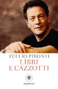 Cover-Bild zum Titel 'Libri e cazzotti' von 'Tullio Pironti'
