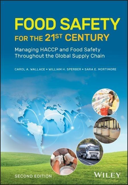 Food Safety for the 21st Century - Carol A Wallace, William H Sperber, Sara E Mortimore