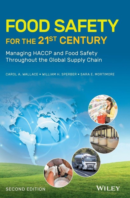 Food Safety for the 21st Century - Carol A Wallace