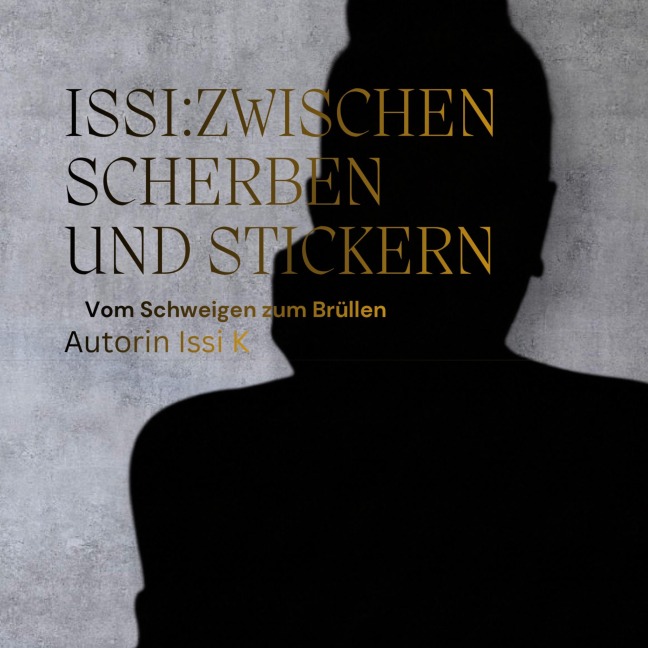 Issi: zwischen Scherben und Stickern - Issi Keller