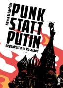 Cover-Bild zum Titel 'Punk statt Putin' von 'Norma Schneider'