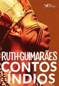 Contos índios - Ruth Guimarães