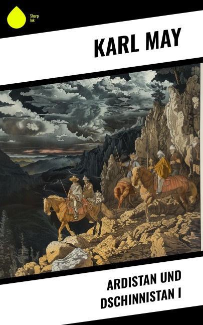 Ardistan und Dschinnistan I - Karl May
