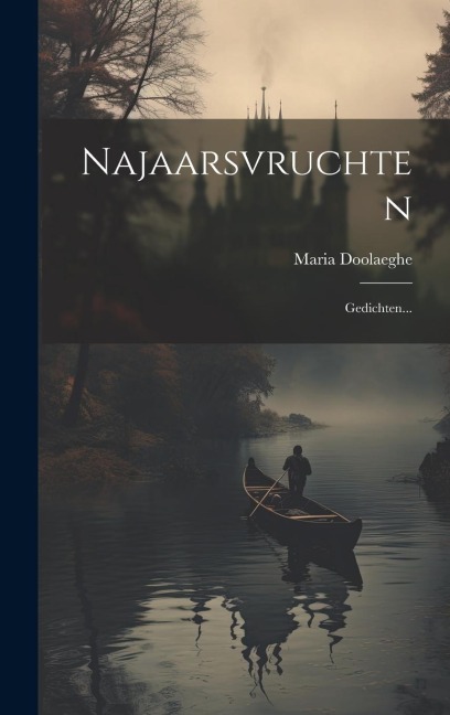 Najaarsvruchten: Gedichten... - Maria Doolaeghe