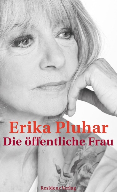 Die öffentliche Frau - Erika Pluhar