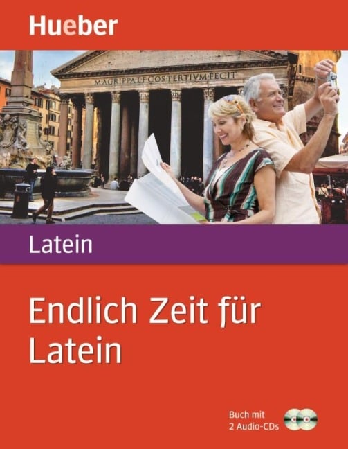 Endlich Zeit für Latein - Friedrich Maier