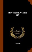 New Outlook, Volume 117 - Anonymous