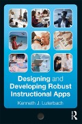 Cover-Bild zum Titel 'Designing and Developing Robust Instructional Apps' von 'Kenneth J. Luterbach'