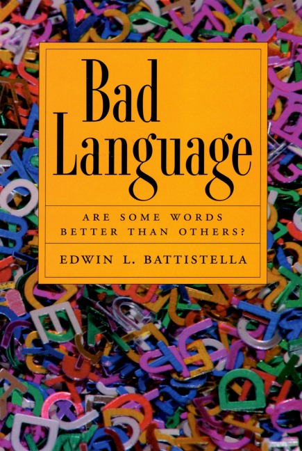 Bad Language - Edwin Battistella