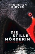 Cover-Bild zum Titel 'Die stille Mörderin' von 'Thorsten Kirves'