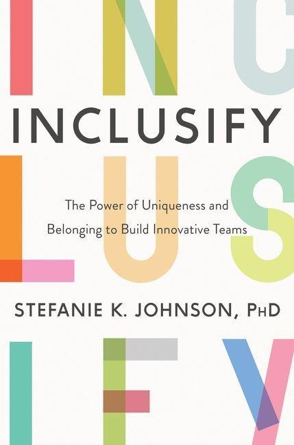 Inclusify - Stefanie K Johnson