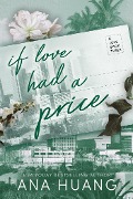 Cover-Bild zum Titel 'If Love Had A Price' von 'Ana Huang'