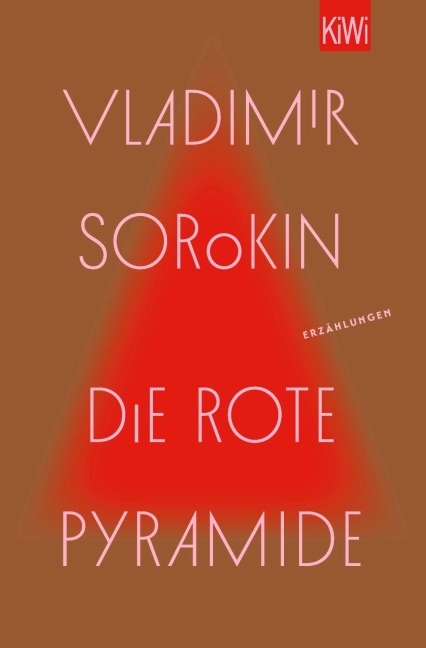 Die rote Pyramide - Vladimir Sorokin