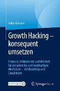 Growth Hacking ¿ konsequent umsetzen - Lukas Gassner