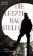 Cover-Bild zum Titel 'Die letzte Baustelle' von 'Bernd Hesse'