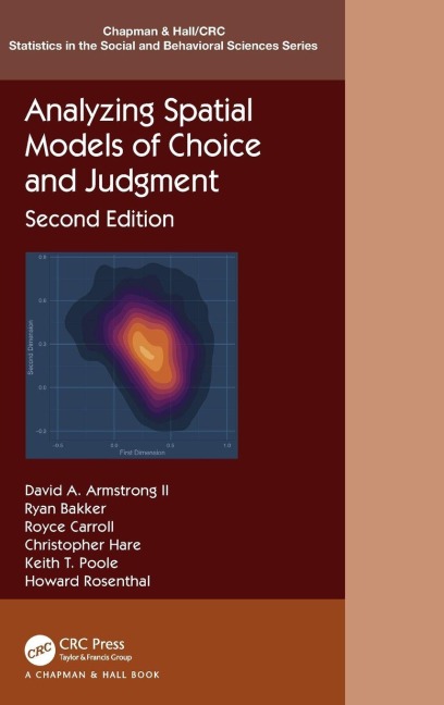 Analyzing Spatial Models of Choice and Judgment - David A. Armstrong, Ryan Bakker, Royce Carroll