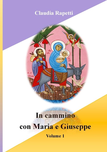 In cammino con Maria e Giuseppe - Claudia Rapetti