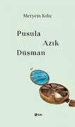 Cover-Bild zum Titel 'Pusula Azik Düsman' von 'Meryem Kilic'