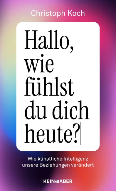 Hallo, wie fühlst du dich heute? - Christoph Koch