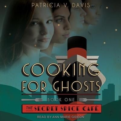 Cooking for Ghosts Lib/E - Patricia V. Davis