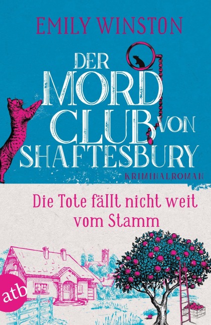 Der Mordclub von Shaftesbury - Die Tote fällt nicht weit vom Stamm - Emily Winston