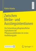 Cover-Bild zum Titel 'Zwischen Bleibe- und Ausstiegsintentionen' von 'Katrin Arianta'
