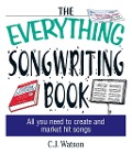 Cover-Bild zum Titel 'The Everything Songwriting Book' von 'C. J. Watson'